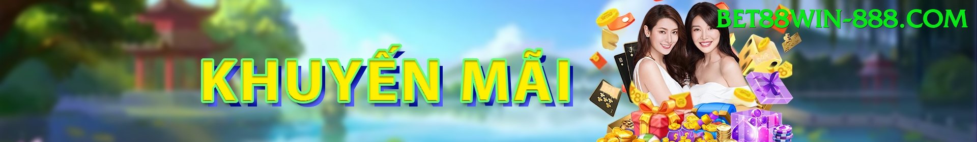 Khuyến Mãi Hấp Dẫn - bet88win